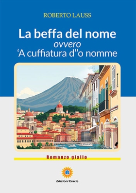 La beffa del nome ovvero ‘A cuffiatura d’’o nomme