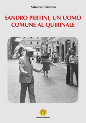 SANDRO PERTINI, UN UOMO COMUNE AL QUIRINALE